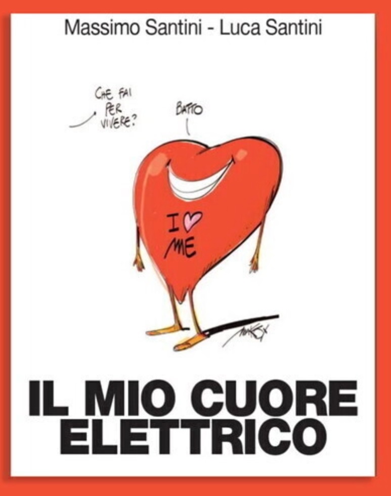 “Il mio cuore elettrico” scritto da Massimo Santini e Luca Santini